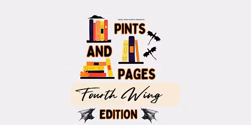 \u2728 Pints & Pages: Fourth Wing Edition