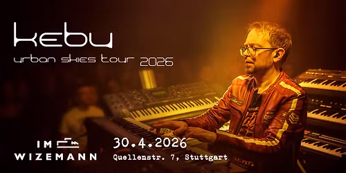 KEBU - URBAN SKIES TOUR 2026 | STUTTGART