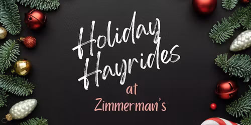 Holiday Hayrides to Rudolph\u2019s and Santa visits! \ud83c\udf85