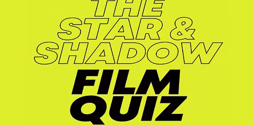 The Star & Shadow Film Quiz