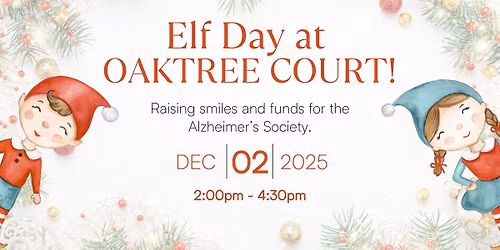 Elf Day at Oaktree Court - Alzheimer's Society Charity Event