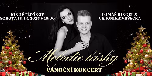 Kino \u0160t\u011bp\u00e1nov - Melodie l\u00e1sky: Tom\u00e1\u0161 Ringel & Veronika Vr\u0161eck\u00e1 (v\u00e1no\u010dn\u00ed koncert)