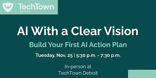  AI with a Clear Vision: Build Your First AI Action Plan