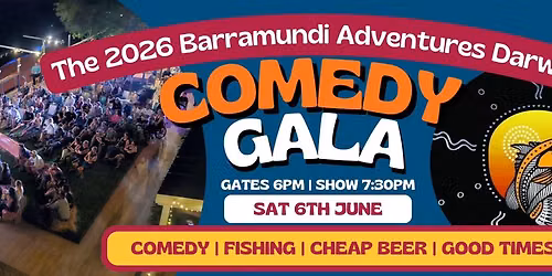 Barra Adventures Darwin Comedy Gala - 40 tickets left 