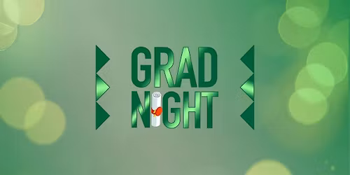 Grad Weekend: Saturday (NightClub)