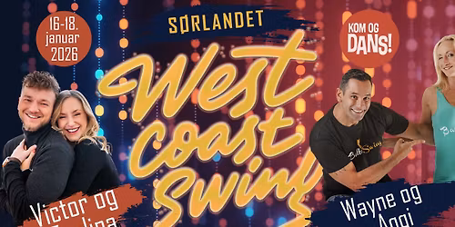 S\u00f8rlandet West Coast Swing 2026. West Coast Swing og Swing!