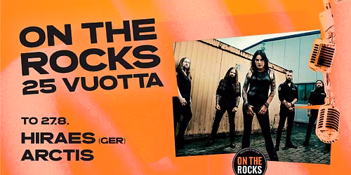 On The Rocks 25 vuotta: Hiraes (GER), Arctis