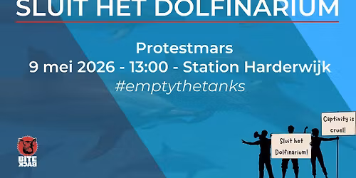 Empty the Tanks protestmars: Sluit het Dolfinarium
