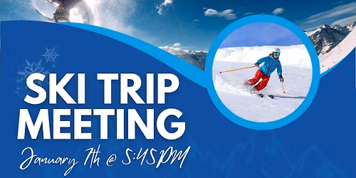 Ski Trip Meeting