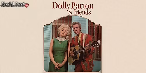Dolly Parton &amp; Friends | Tribute Nights at Blundell Street Restaurant