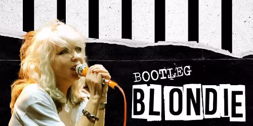 BOOTLEG BLONDIE Friday 29\/05\/26