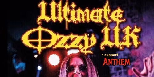 Ultimate Ozzy UK + Anthem