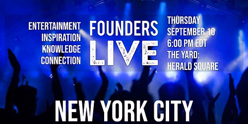Founders Live New York City