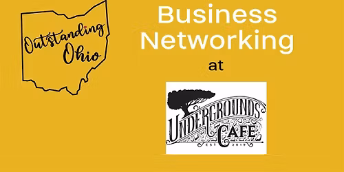 Outstanding Ohio Business Networking at Undergrounds Cafe Wooster
