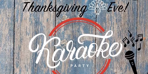 Thanksgiving Eve Karaoke at Kamps Bar & Grill in Combined Locks!