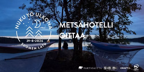 Nuku y\u00f6 ulkona - Mets\u00e4hotelli Oittaa