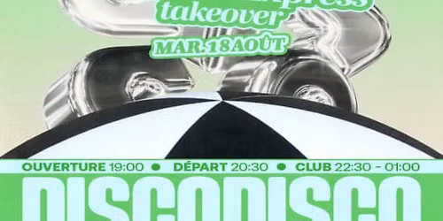 DISCO DISCO CROISI\u00c8RE : The Disco Express (takeover)