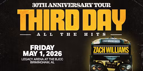 THIRD DAY 30th Anniversary Tour- Birmingham, AL