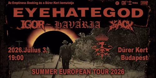 EYEHATEGOD (US), Igor, Hav\u00e1ria, Jack - D\u00fcrer Kert 