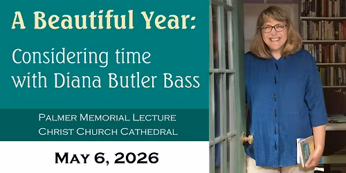 Palmer Memorial Lecture: Diana Butler Bass | May 6, 2026
