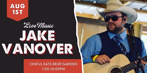Jake Vanover: Live Music at Cinful Eats!