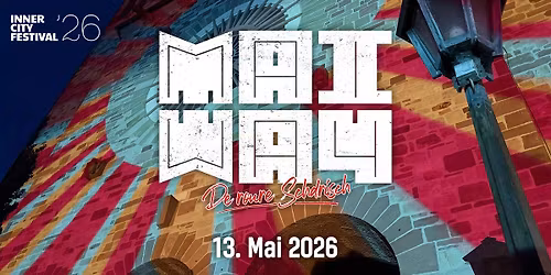 MaiWay 2026 - Kneipen- & Musikfestival