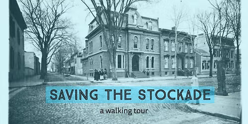 Wine and Walk: Saving the Stockade
