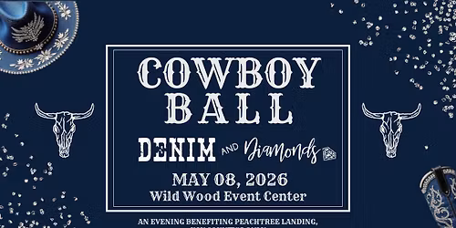 2026 Peachtree Landing Cowboy Ball- Denim & Diamonds