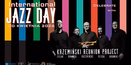 Krzemi\u0144ski Reunion Project #JazzDay 2026
