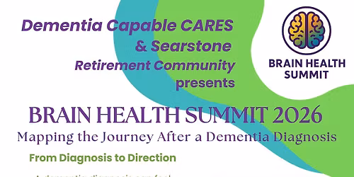  Brain Health Summit 2026 - Mapping the Journey After a Dementia Diagnosis