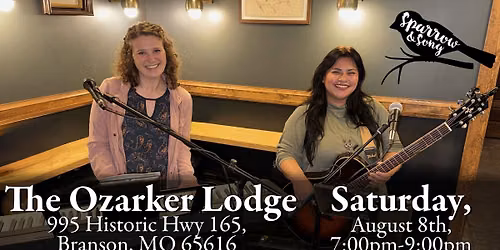 Sparrow & Song at The Ozarker Lodge!