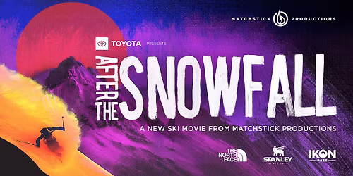 After the Snowfall - Ski Film and Q&A with MSP's Marketing Producer\/Editor Court Long