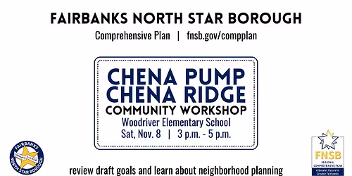 Comprehensive Plan Roadshow 2: Chena Pump & Chena Ridge