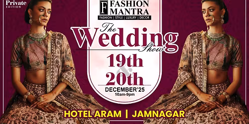 THE BIG WEDDING EXHIBITION - JAMNAGAR (DECEMBER 2025)