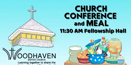 Woodhaven Church Conference Fellowship - Meal - Planning