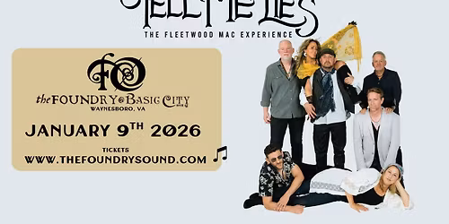 Tell Me Lies - The Fleetwood Mac Experience at The Foundry!
