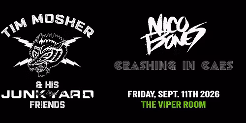 Club Electric presents Tim Mosher & his Junkyard Friends, Nico Bones & Crashing in Cars
