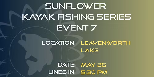 Sunflower Kayak Fishing Series #7 - Leavenworth Lake