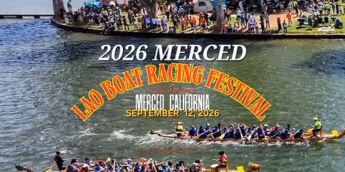 2026 Merced Lao Boat Racing Festival