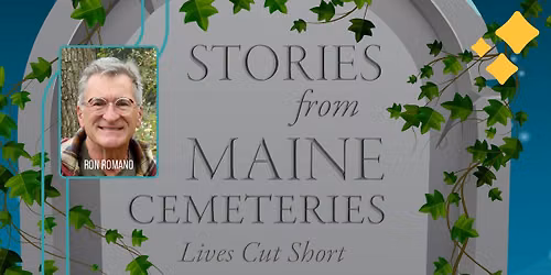 Stories from Maine Cemeteries