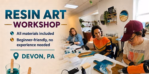 Resin Art Workshop - Devon, PA (Near King of Prussia)