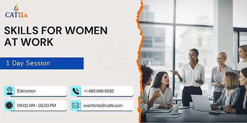 Skills for Women at Work: 1 Day Session in Edmonton