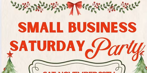 🎄🎅 Small Business Saturday PARTY | A One-Stop-Shop Vendor Event! 🎄🎅 