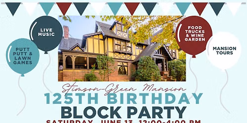 Stimson-Green Mansion 125th Birthday Block Party