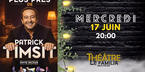 Au plus pr\u00e8s de PATRICK TIMSIT