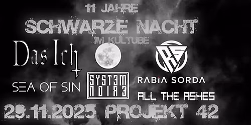 11 Jahre Schwarze Nacht Das Ich, Rabia Sorda, Sea of Sin, System Noire, All the Ashes