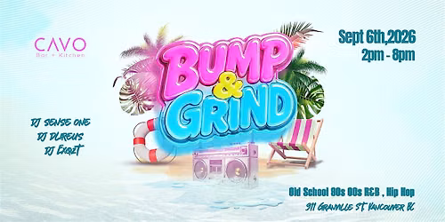 Bump & Grind - Old School 90s\/00s R&B, Hip Hop