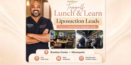 Topgolf Lunch N Learn: Cosmetic Doctors, Surgeons and Med Spa Owners