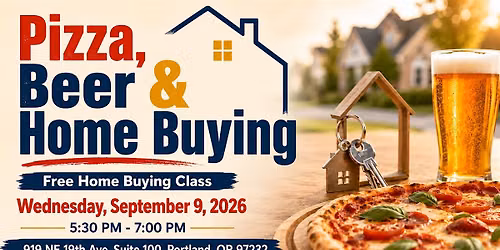 Pizza, Beer, & Home Buying Class