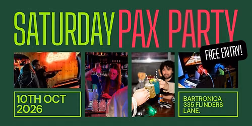 PAX Saturday Party | Bartronica